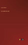 La ronde de nuit (en Francés)