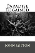Paradise Regained (en Inglés)