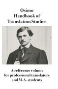 Handbook of Translation Studies: A reference volume for professional translators and M.A. students (en Inglés)