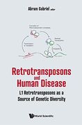 Retrotransposons and Human Disease: L1 Retrotransposons as a Source of Genetic Diversity (Hardback)