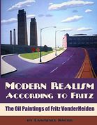 Modern Realism According to Fritz: The oil Paintings of Fritz Vonderheiden (en Inglés)