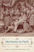 Mormons in Paris: Polygamy on the French Stage, 1874-1892 (en Inglés)