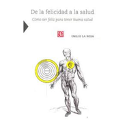 De la Felicidad a la Salud