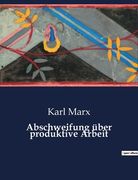 Abschweifung über produktive Arbeit (in German)