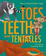 Toes, Teeth, and Tentacles: A Curious Counting Book (en Inglés)