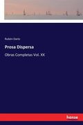 Prosa Dispersa: Obras Completas Vol. XX
