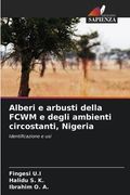 Alberi e arbusti della FCWM e degli ambienti circostanti, Nigeria (en Italiano)