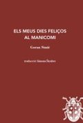 Els Meus Dies Feliços al Manicomi (en Catalán)