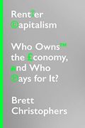 Rentier Capitalism: Who Owns the Economy, and who Pays for it?