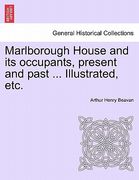 marlborough house and its occupants, present and past ... illustrated, etc. (en Inglés)