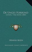 De Unges Forbund: Lystspil I Fem Akter (1883) (en Noruego)