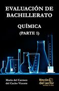 Evaluación de bachillerato: Química: Parte 1