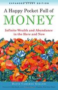 A Happy Pocket Full of Money, Expanded Study Edition: Infinite Wealth and Abundance in the Here and Now (en Anglais)
