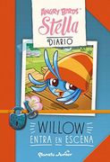 Stella. Narrativa. Willow Entra En Escena (Angry Birds)