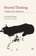 Beyond Thinking: A Guide to zen Meditation (en Inglés)