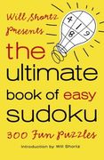 will shortz presents the ultimate book of easy sudoku,300 fun puzzles (en Inglés)
