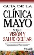 Tratamiento de la diabetes. Guía de la clínica mayoSalud de la prostata. Guía de la clínica mayoPeso saludable. Guía de la clínica mayoLibro del ... Guía de la c (Guia de la Clinica Mayo)