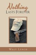 Nothing Lasts Forever (en Inglés)