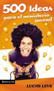 500 ideas para el ministerio juvenil