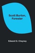 Scott Burton, Forester (en Inglés)