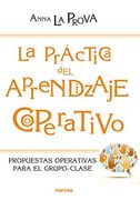 La Practica del Aprendizaje Cooperativo