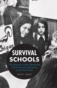 survival schools: the american indian movement and community education in the twin cities (en Inglés)