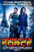 Nomad's Force: A Kurtherian Gambit Series (en Inglés)
