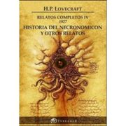 Relatos Completos iv 1927 Historia del Necronomicon y Otros Relatos