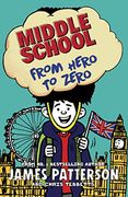 Middle School. From Hero to Zero 
