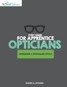 Study Guides for Apprentice Opticians: Ophthalmic Optics Workbook: Grade School Inspired workbooks filled with fill-in-the-blanks, diagram labeling, a (en Inglés)