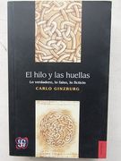 El Hilo y las Huellas. Lo Verdadero, lo Falso, lo Ficticio