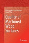 Quality of Machined Wood Surfaces (en Inglés)