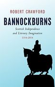 Bannockburns: Scottish Independence and Literary Imagination, 1314-2014