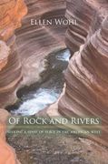 Of Rock and Rivers: Seeking a Sense of Place in the American West (en Inglés)