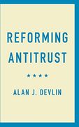Reforming Antitrust (en Inglés)