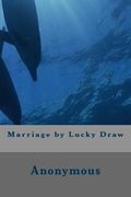 Marriage by Lucky Draw (en Inglés)
