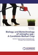 biology and biotechnology of jatropha spp.: a candidate biofuel crop (en Inglés)