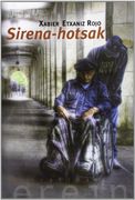 Sirena-Hotsak (Narratiba)