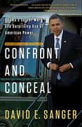 Confront and Conceal: Obama's Secret Wars and Surprising use of American Power 