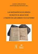 Las Matemáticas en España Durante el Siglo Xviii a Través de los Libros y sus Autores (Aquilafuente, 288)