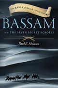 Bassam and the Seven Secret Scrolls (en Inglés)