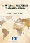 las rutas de los mercaderes y el alborear de la matemática
