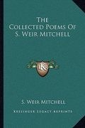 the collected poems of s. weir mitchell (en Inglés)