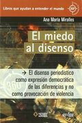 El Miedo al Disenso (in Spanish)
