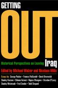 Getting Out: Historical Perspectives on Leaving Iraq (en Inglés)