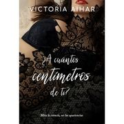 A Cuántos Centímetros de ti?