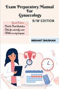 Exam Preparatory Manual For Gynaecology (en Inglés)