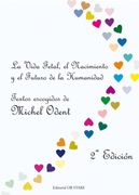 La vida fetal, el nacimiento y el futuro de la humanidad: textos escogidos de Michel Odent