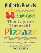 bulletin boards and 3-d showcases that capture them with pizzazz