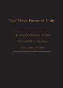 The Three Forms of Unity: Belgic Confession of Faith, Heidelberg Catechism & Canons of Dort (en Inglés)